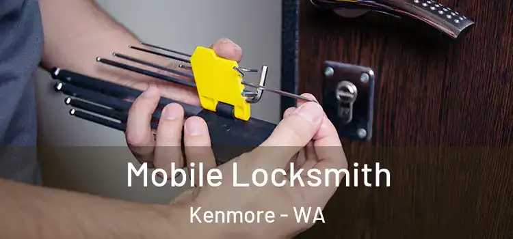 Mobile Locksmith Kenmore - WA